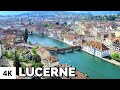LUCERNE SWITZERLAND 4K / CITY TOUR 2021
