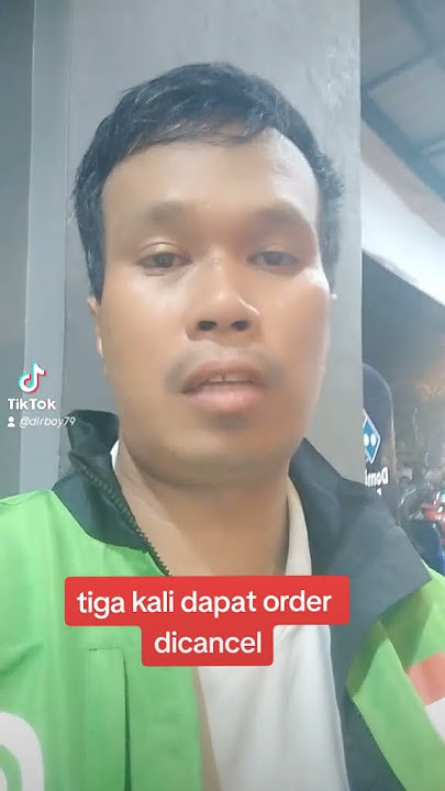 CANSEL ORDER TIGA KALI ! APAKAH ANYEP.