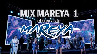 Agrupación Mareya - Mix Mareya 1 ( exitos en vivo )