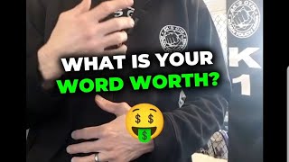 What Is Your Word Worth?