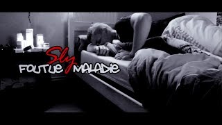 Video thumbnail of "Sly - Foutue Maladie (Clip Officiel)"