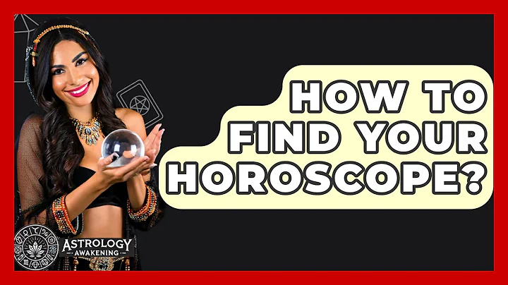 How To Find Your Horoscope? - Astrology Awakening