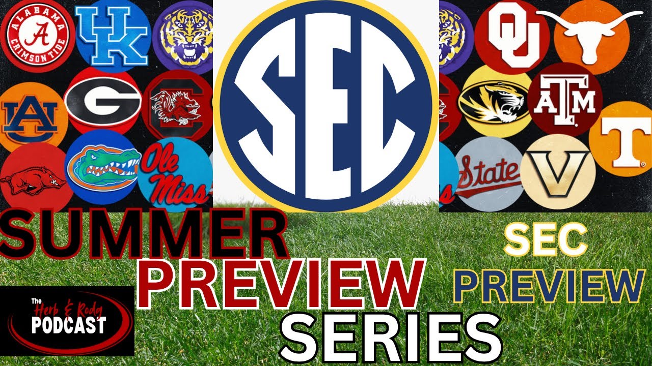 Herb N Rodg Podcast: 2025 Sec Preview