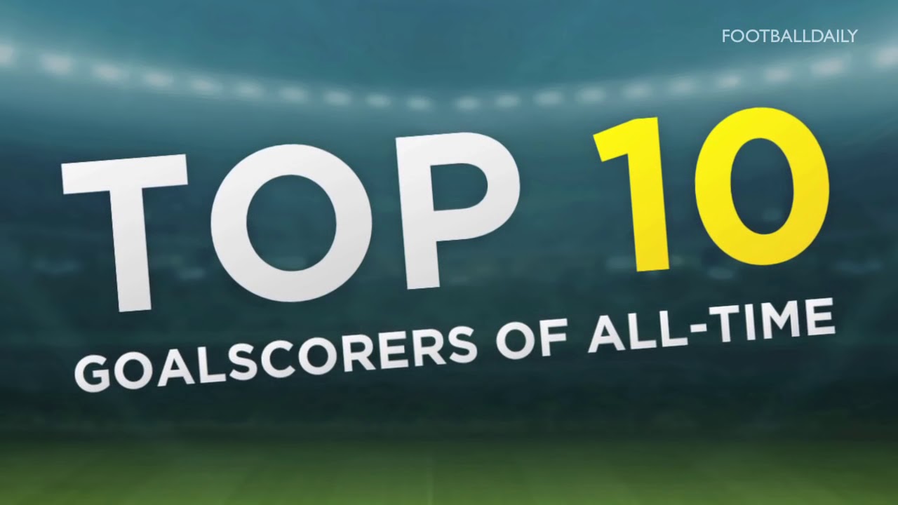 Top goal scorers YouTube