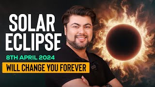 Solar Eclipse 2024 | On 8th April | Big Changes Ahead | Analysis by Punneit