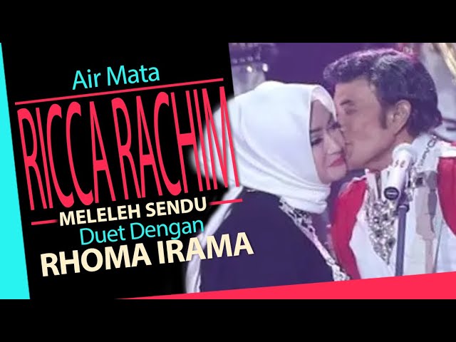 Air Mata Ricca Rahim Meleleh Sendu Ketika Duet dengan Rhoma Irama! class=