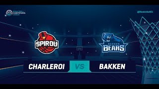 Spirou Charleroi v Bakken Bears - Full Game - Qualif. Rd. 2 - Basketball Champions League 2018