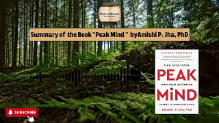 Summary of the Book: "Peak Mind"  by Amishi P. Jha, PhD