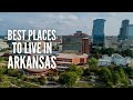 The 20 best places to live in arkansas