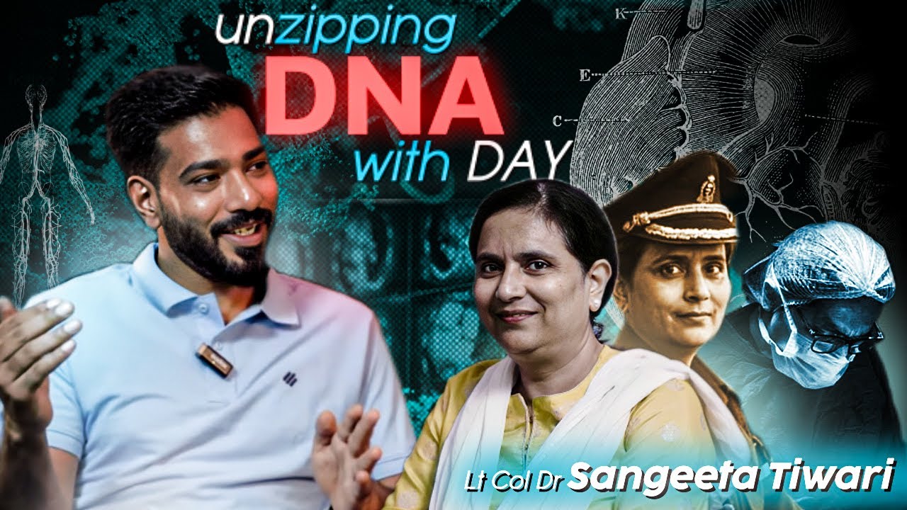 EP2 | Unzipping DNA with DAY | Scalpel to Spotlight | Lt Col Dr Sangeeta Tiwari | AIIMS Udaipur