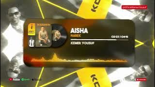 Aisha - Nabek - Kemer Yousuf - Oromo Music