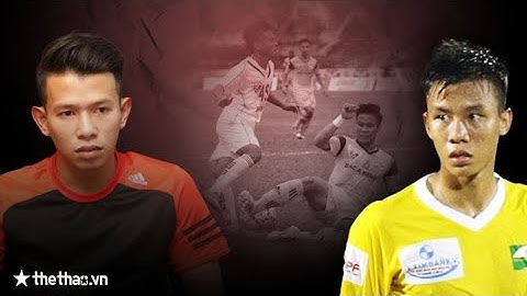 Quế Ngọc Hải, Anh Khoa và cú xoạc bóng thay đổi cả V.League | Thâm Cung Bóng Việt | Thethao.vn