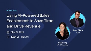 Webinar - Beyond the Hype: Using AI-Powered Sales Enablement to Save Time and Drive Revenue