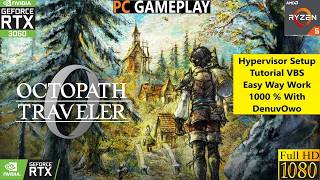 Celebrity Hypervisor Bypass Setup Tutorial VBS  (OCTOPATH TRAVELER 0) Profile