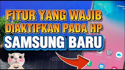 Sebelum dipakai, pastikan Samsung kamu sudah aktifin 3 fitur wajib ini! #tipsandroid #tipsrahasia