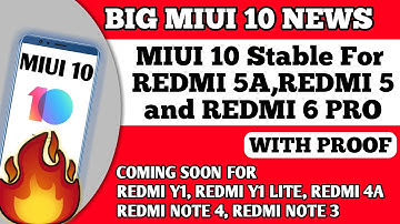 MIUI 10 STABLE START ROLLING OUT FOR REDMI 5, REDMI 5A, REDMI 6 PRO