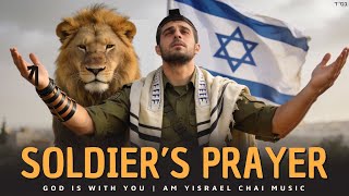 Soldiers Prayer  God Is With You  Idf U0026 Israeli Hostage Jewish Worship Song hebrew U0026 English