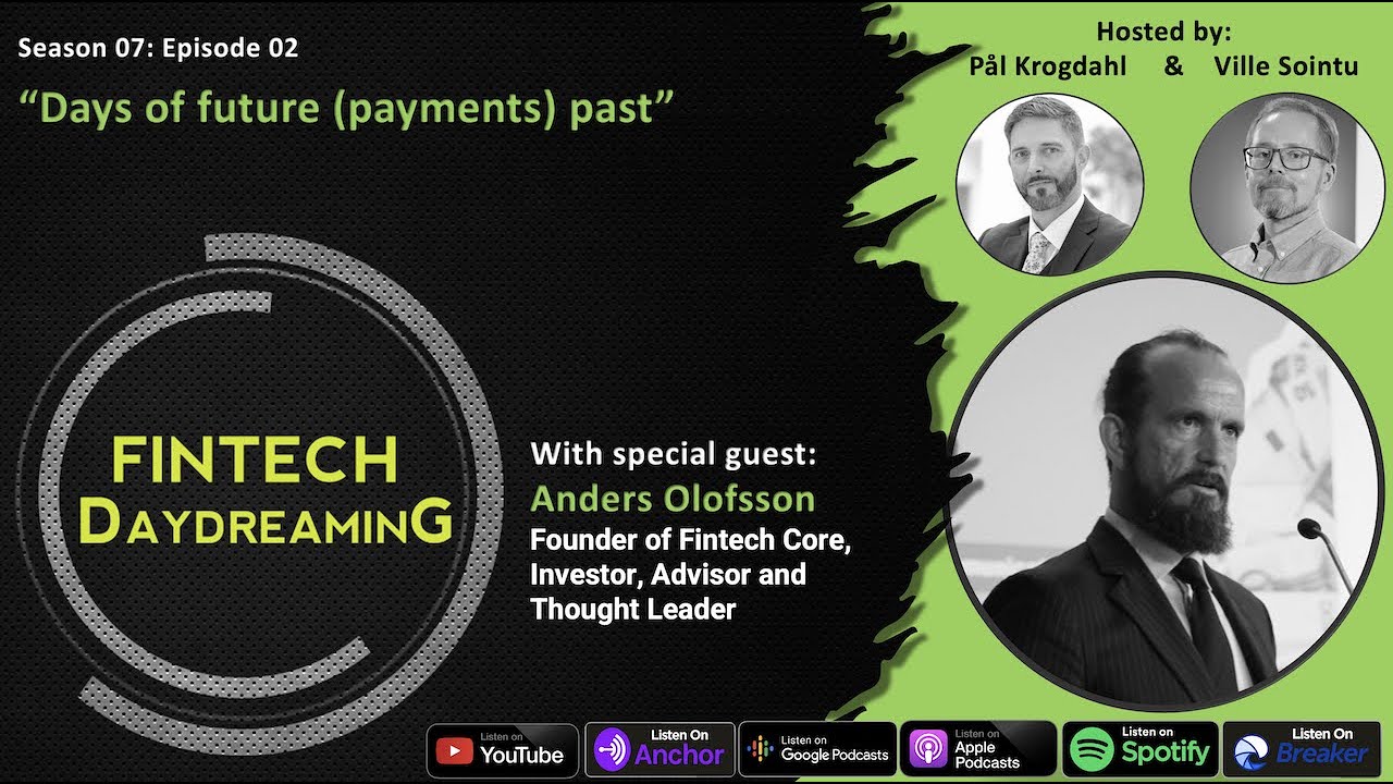 Fintech Daydreaming S07E02 - Days of future (payments) past with Anders  Olofsson