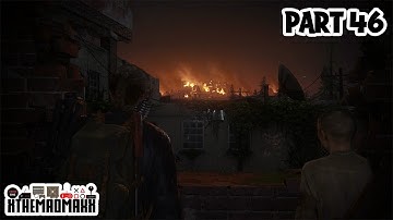 THE LAST OF US 2 Walkthrough Gameplay Part 46 - BURNING OF HAVEN