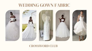 Wedding gown fabric crossword club