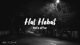 Cover Rafa affar - HAL HEBAT || Lyric video 🎥 🎶