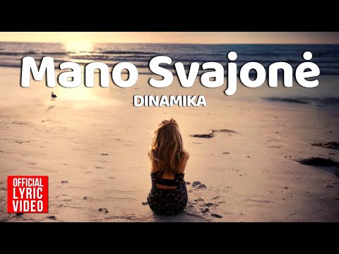 Dinamika - Mano Svajonė (Official Lyric Video). Lietuviškos Dainos