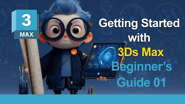 Getting Started with 3ds Max 2026 – Beginner’s Guide 01
