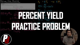 Percent Yield Practice Problem | General Chemistry I | 031