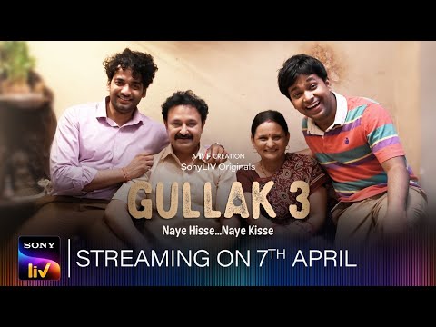 Gullak S3 | SonyLIV Originals | Streaming on 7th April