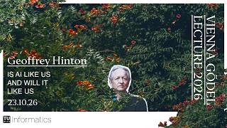 Vienna Gödel Lecture 2026: Geoffrey Hinton