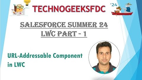 URL Addressable LWC -- Summer 24 LWC Feature