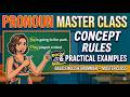 Pronoun Master Class | Concept, Rules & Practical Examples | Basic English Grammar Master Class