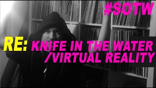 Spookey Ruben - RE: Knife In The Water #SOTW Ep.5