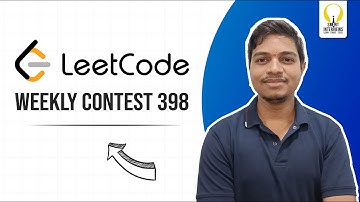 LeetCode Weekly 398 Contest | Video Solutions | Smart Interviews