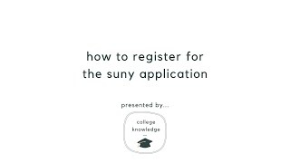 How to Register for the SUNY Application