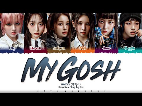 NMIXX - 'MY GOSH' Lyrics [Color Coded_Han_Rom_Eng]