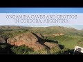 Grutas de Ongamira in Cordoba Argentina - Ongamira Caves, Ongamira Grottos #TravelTips