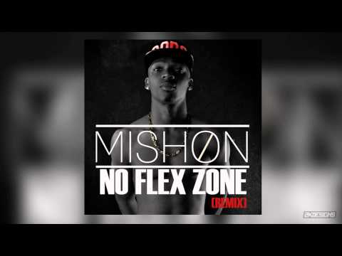 Mishon - No Flex Zone (Remix)