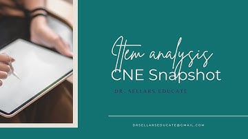 Snapshot 19:CNE Snapshot: Item Analysis
