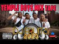 TEMPLE BOYS MIX TAPE 2023 DJ FRUITS FRUITY RECORDS 💯✔️⬇️