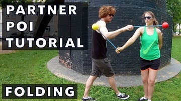 Beginner Partner Poi Tutorial: Folding