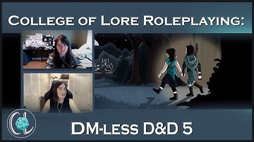 Mythic GM Emulator Session 5 | DM-less D&D | College of Lore Roleplaying