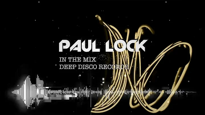 Deep House DJ Set #39 - In the Mix with Paul Lock ...