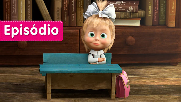 Masha e o Urso - 🏫 Primeiro Dia de Aula  (Episódio 11)