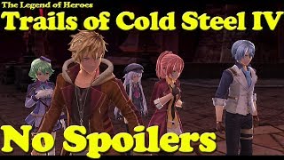 The Legend of Heroes: Trails of Cold Steel IV - a spoiler-free introduction for fans of I and II