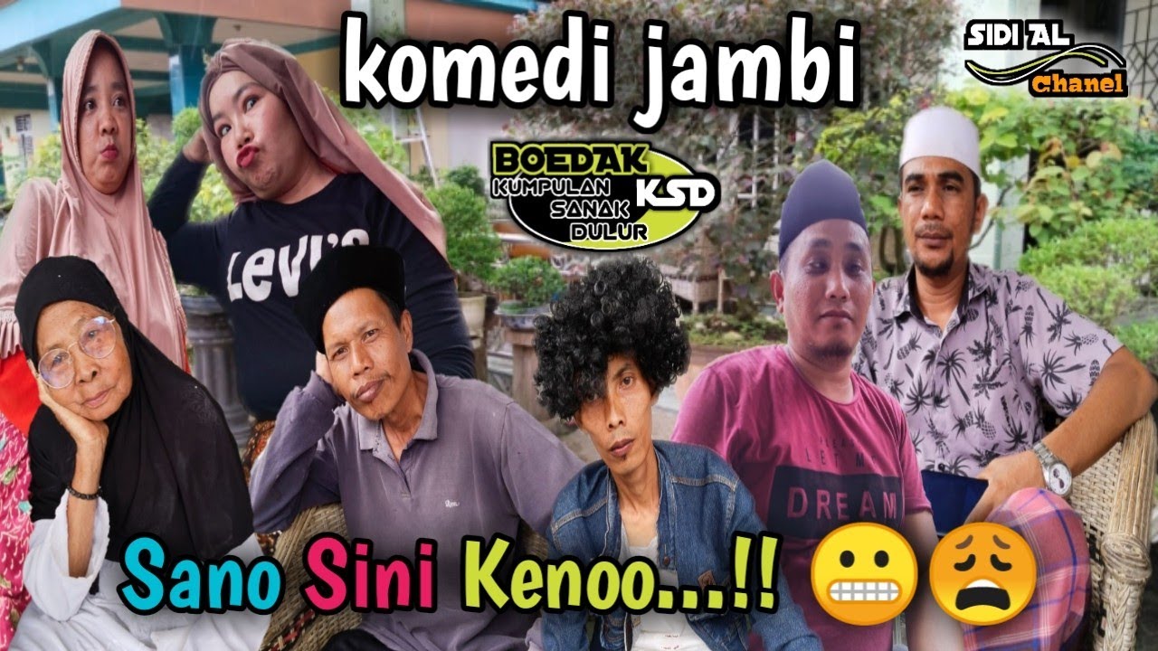 komedi jambi seberang group kocak Ksd(kumpulan sanak dulur) sano sini kenoo...