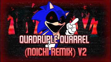 FNF Quadruple Quarrel (Noichi Remix) V2 (+FLP)