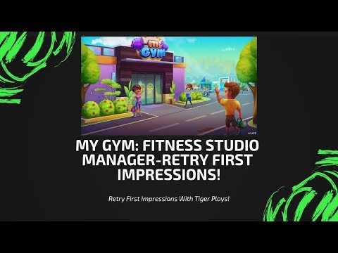 My Gym: Fitness Studio Manager- Retry First Impressions!