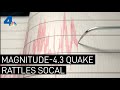 4.3 Magnitude Earthquake Rattles SoCal | NBCLA