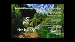 HOR ISA-BEG - DARUJ ME DZENNETOM TVOJIM 2013*